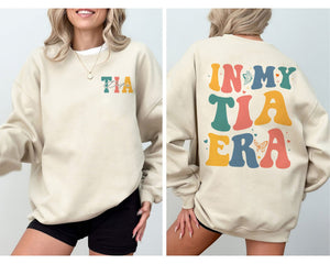 Auntie Sweatshirt, Aunt Shirt, Tia Sweatshirt, New Tia Gift, Tia To Be Shirt, Sister Gift, Baby Announcement, In My Tia Era Sweatshirt gift