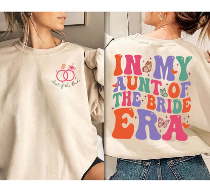 Aunt Of The Bride Sweatshirt, Gift For Auntie From Bride, Bride Shirt, Wedding Gift for Aunt, Bride's Aunt Gift, Bachelorette,Gift for Aunt