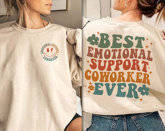 Best Coworker Ever Shirts, Emotional Support Coworker Sweatshirt, Coworker Friend, Funny Gift for Coworker, Coworker Gifts, Work Wife Shirt