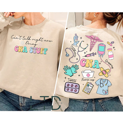 Canâ€™t Talk Right Now Doing Cna Stuff Shirt, CNA Tee, CNA Life Sweatshirt, Cna Gifts, Nurse Gifts, Cna Graduation Sweatshirt, Nurse Sweater