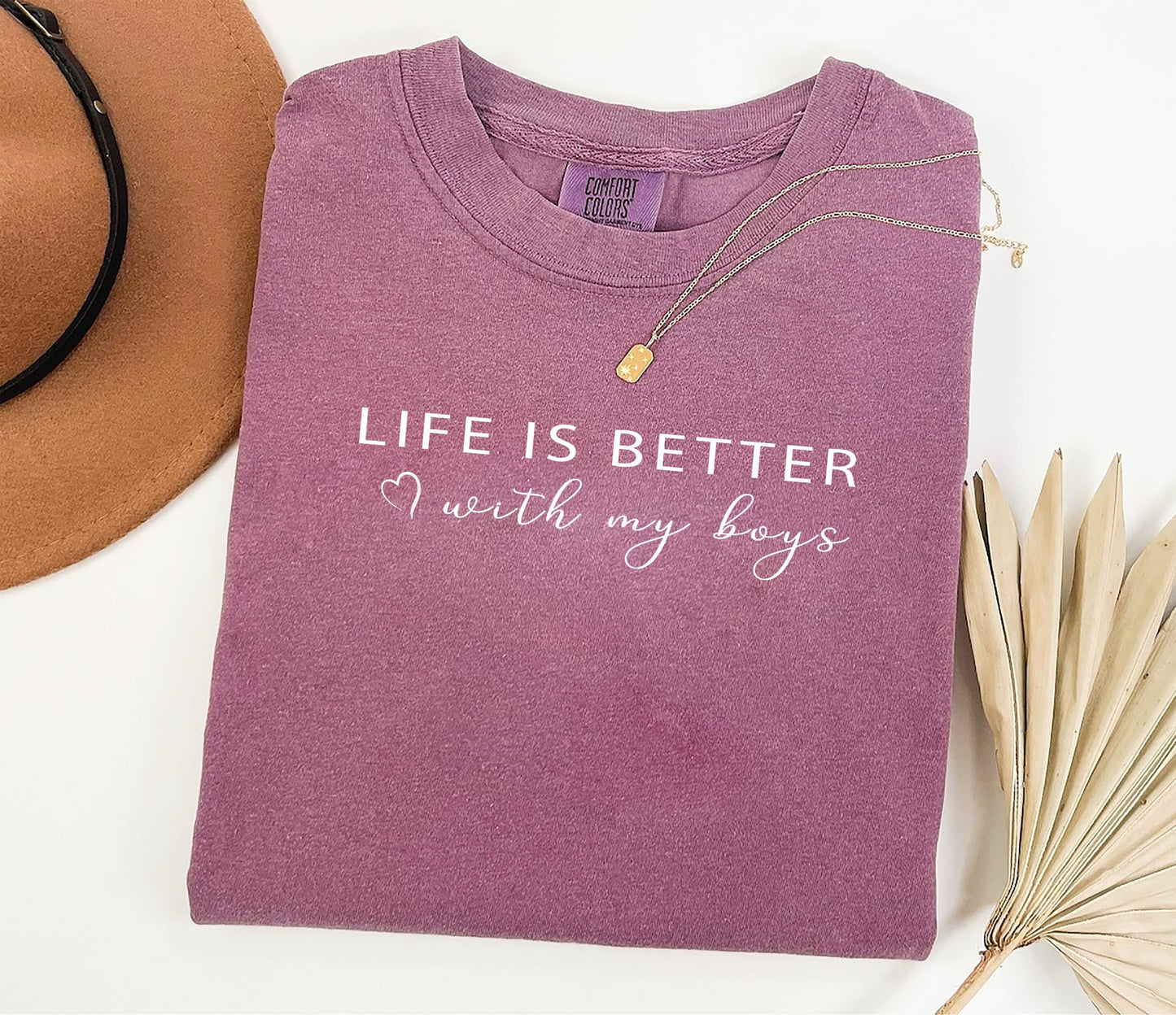 Comfort Colors® Life Is Better With My Boys Shirt, Mom Life Shirt, Boy Mama T Shirt, Mothers Day Shirt, Gift For Mama, Boy Mom Shirt gift