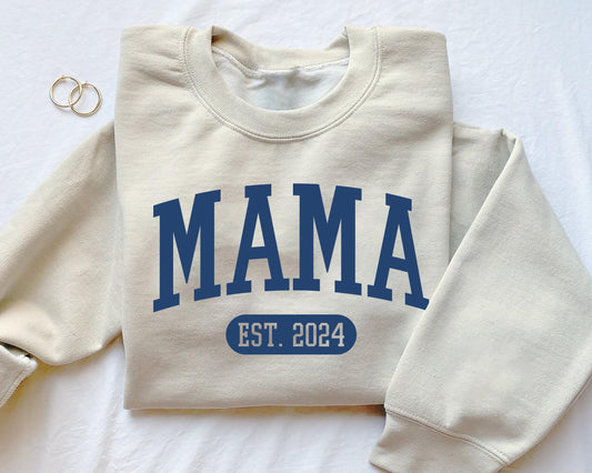 Custom Mama Sweatshirt, Custom Mama Est 2024 Tee, Mom Shirt, Gift for Mom, Cool Mom, Pregnancy Announcement, Mother's Day, New Mom Gift