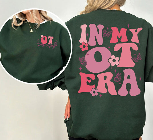 Custom In My Ot Era Sweatshirt, Retro Occupational Therapy Shirt, Custom Ot Shirt, Therapist Gift, Ota Shirt, Ot Gift, Ot Sweatshirt