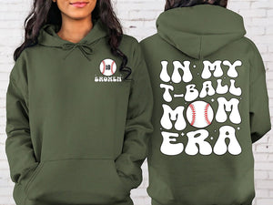 Custom T - Ball Mom hoodies, In My T - Ball Mom Era Shirt, Game Day Sweater, Sport Mom Shirt, Baseball Lover Shirt, Baseball Mom sweatshirt