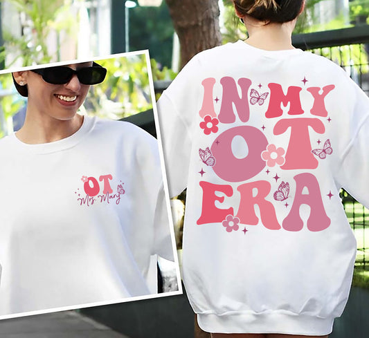 Custom In My Ot Era Sweatshirt, Retro Occupational Therapy Shirt, Custom Ot Shirt, Therapist Gift, Ota Shirt, Ot Gift, Ot Sweatshirt