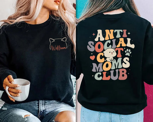 Cat Shirt Sweatshirt, Custom Cat Ears Sweatshirt, Anti Social Dog Mom Club, Cat Mom Sweatshirt, Cat Lover Sweatshirt, Cat People Sweatshirt