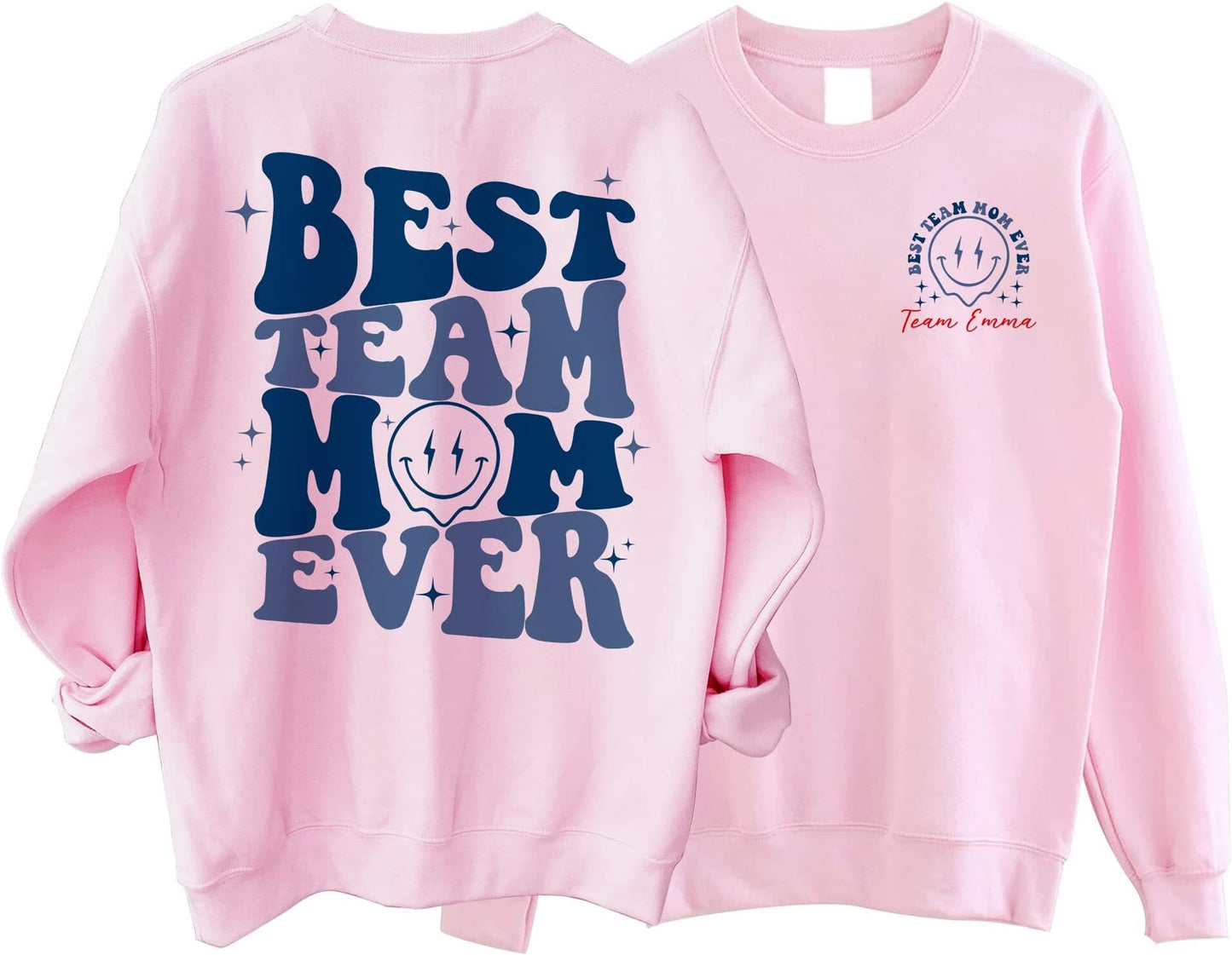 Custom Mom Sweatshirt, Best Team Mom Ever Sweatshirt, Best Mom Ever Sweatshirt, Mom Ever Sweatshirt, Work Team Coworkers, Mother's Day Gift