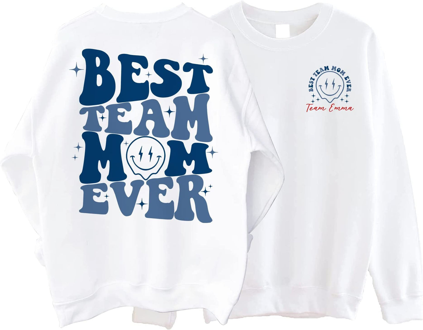 Custom Mom Sweatshirt, Best Team Mom Ever Sweatshirt, Best Mom Ever Sweatshirt, Mom Ever Sweatshirt, Work Team Coworkers, Mother's Day Gift