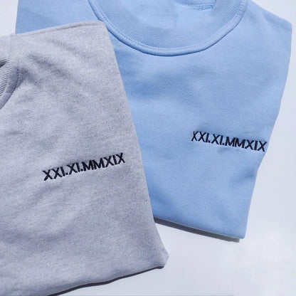 Custom Embroidered Roman Numeral Date Sweatshirt, Hoodie Personalized Date Anniversary Year Wedding Gifts