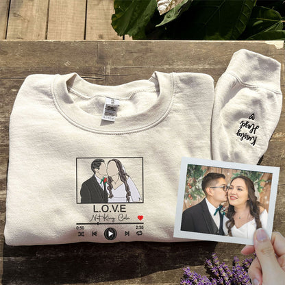 Custom Favorite Song with Your Photo Portrait Sweatshirt or Hoodie, Embroidered Gift for Him Her