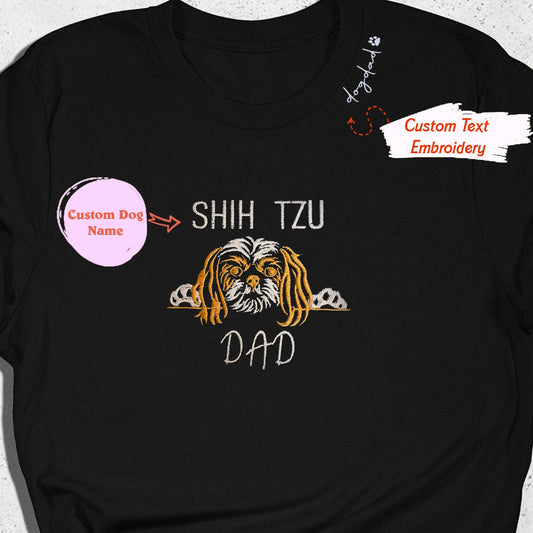 Custom Shih Tzu Dog Dad Shirt Embroidered Collar, Personalized Shirt with Dog Name, Best Gifts For Shih Tzu Lovers