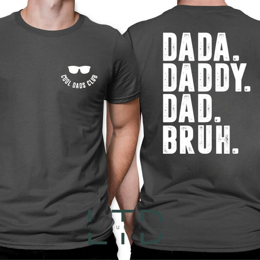 Dada Daddy Dad Bruh Shirt, Dada T-Shirt, Gift For Dad, Cool Dads Club Sweatshirt, Dad Shirt, Dada Daddy Dad Bruh Shirt, Funny Bruh Shirt