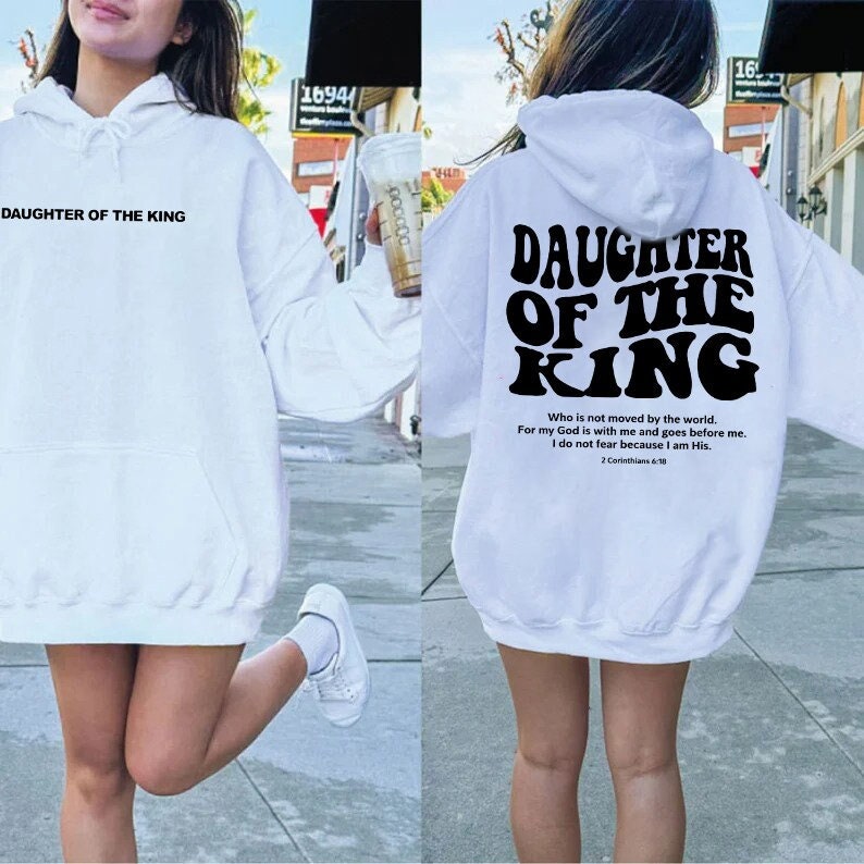 Daughter Of The King Hoodie, Aesthetic Christian Sweatshirt, Women's Religious Shirt, Bible Verse Shirt, Christian Gifts, Church Shirt,jesus