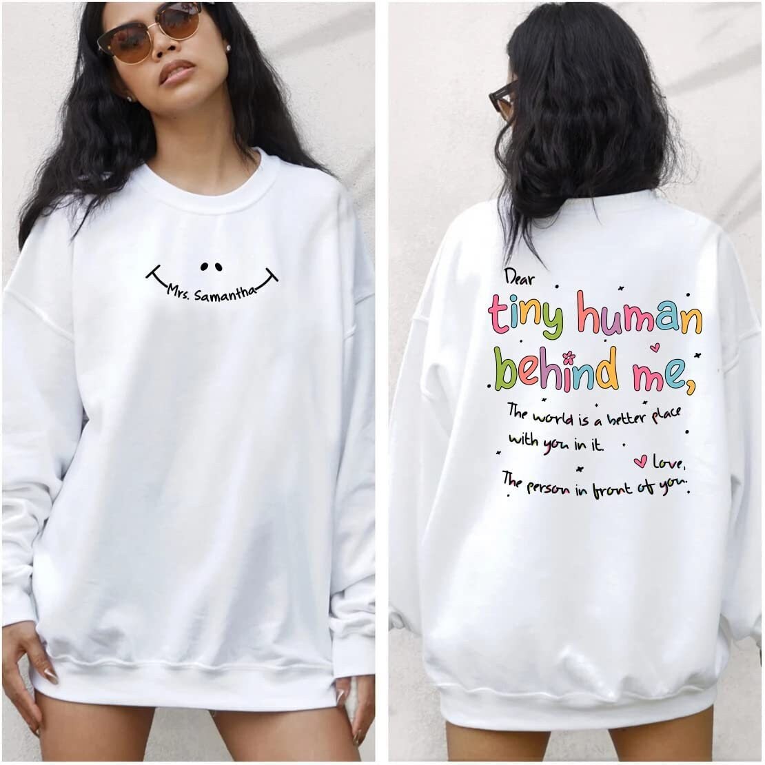 Dear Tiny Humans Behind Me Sweatshirt and Hoodie, Teacher Sweatshirt, Inspirational Teacher Gift, Teacher Appreciation, Aesthetic Sweatshirt