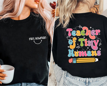Dear Tiny Humans Behind Me, Teacher Sweatshirt, Inspirational Teacher Gift, Teacher Appreciation, Aesthetic Teacher Shirt, Back To School
