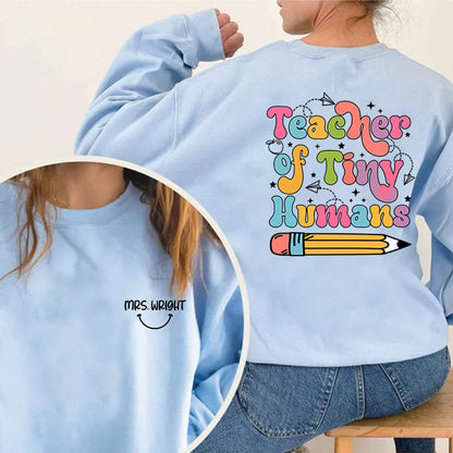 Dear Tiny Humans Behind Me, Teacher Sweatshirt, Inspirational Teacher Gift, Teacher Appreciation, Aesthetic Teacher Shirt, Back To School