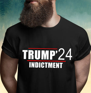 Donald TRUMP Indictment 2024 T-Shirt, 2024 Trump Tee Shirt, Voting Shirt, Donald Trump Shirt, MAGA 2024