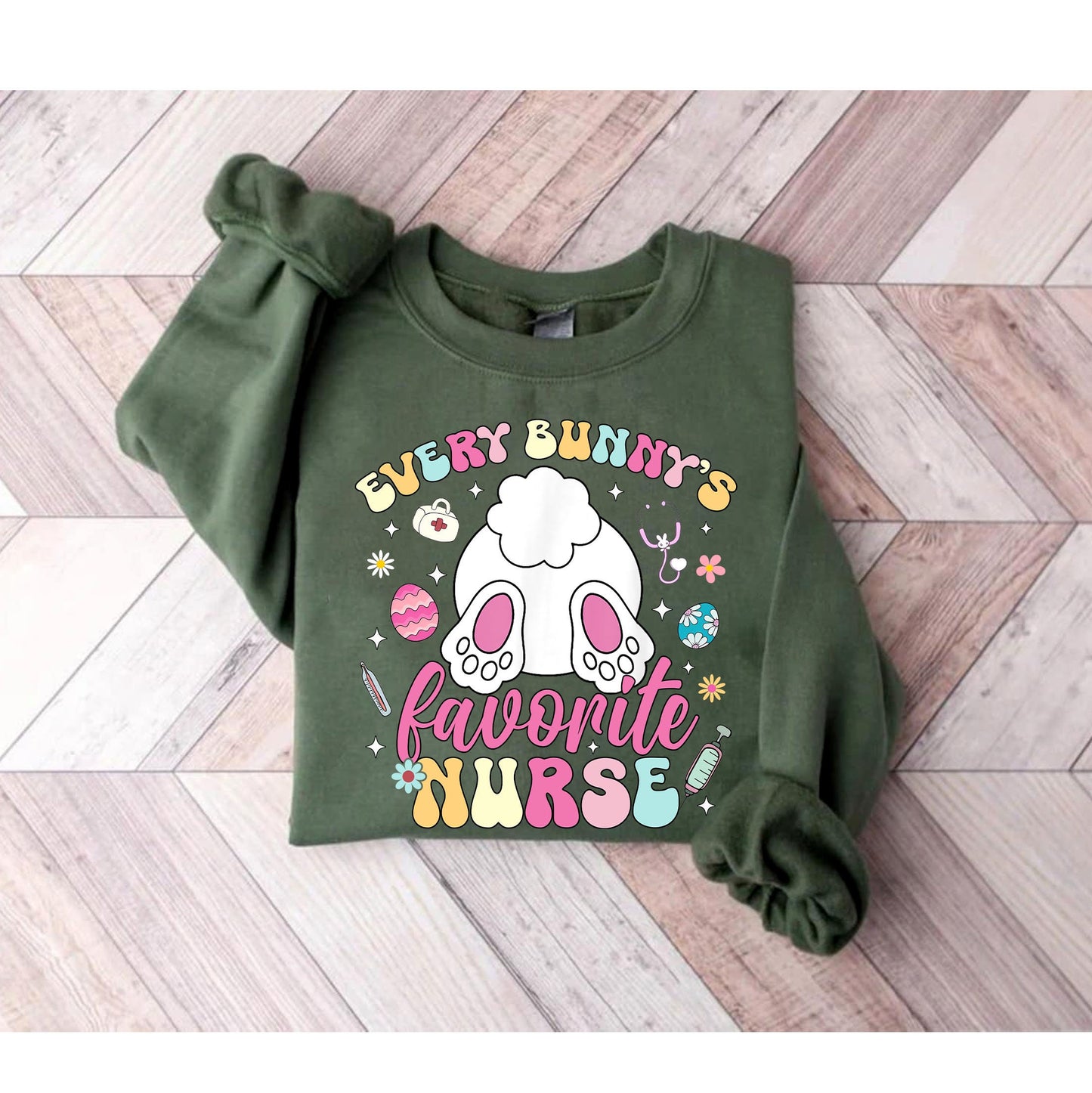 Every Bunny's Favorite Nurse Sweatshirt, Easter Nurse, Easter Nurse Shirt, Easter Shirt for Nurse, Registered Nurse Shirt, Easter Shirts