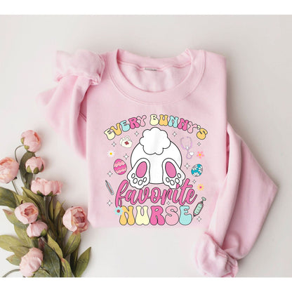 Every Bunny's Favorite Nurse Sweatshirt, Easter Nurse, Easter Nurse Shirt, Easter Shirt for Nurse, Registered Nurse Shirt, Easter Shirts