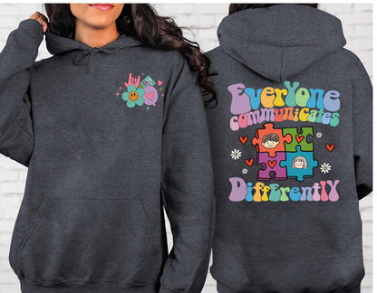 Everyone Communicates Differently hoodies,Autism Shirt,Tee,Autism Awareness Shirt,Autism Teacher Shirt,Autism Month Tee 1