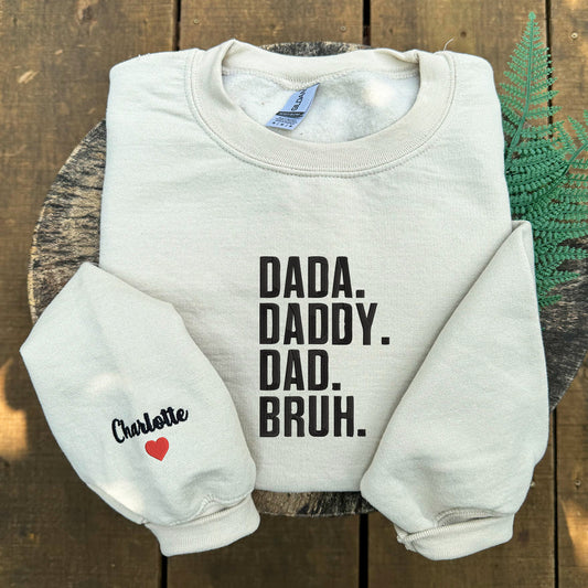 Embroidered Dada Daddy Dad Bruh Sweatshirt or Hoodie