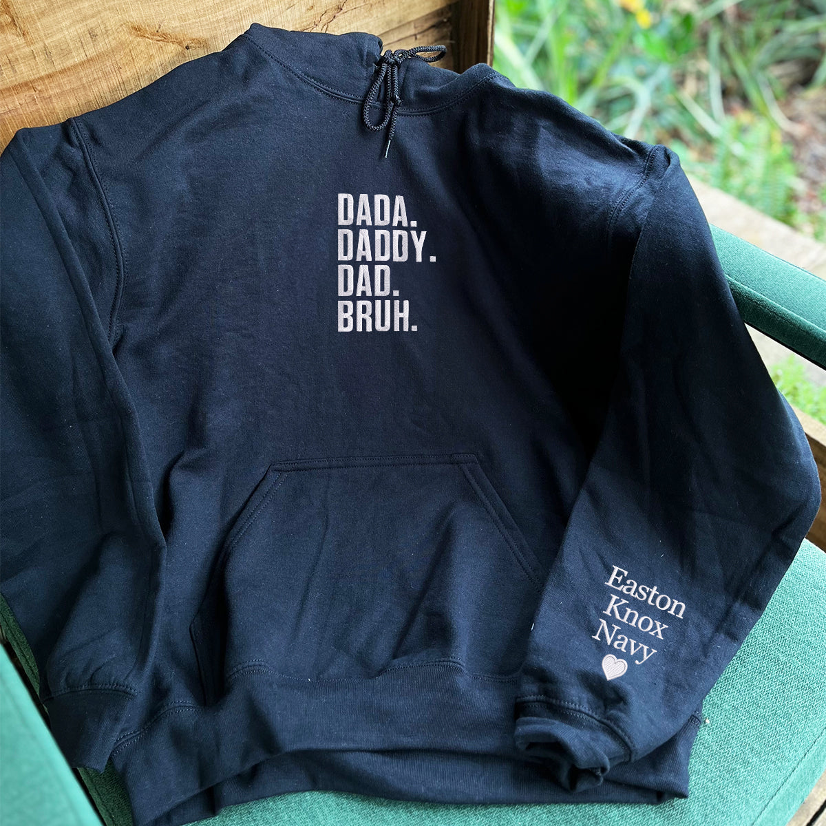 Embroidered Dada Daddy Dad Bruh Sweatshirt or Hoodie