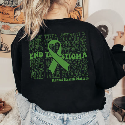 End The Stigma Sweatshirt, Mental Health Matters Sweatshirt, Mental Health Hoodie, Mental Health Awareness Sweatshirt, Positive Hoodie
