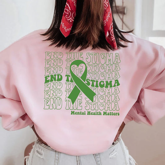 End The Stigma Sweatshirt, Mental Health Matters Sweatshirt, Mental Health Hoodie, Mental Health Awareness Sweatshirt, Positive Hoodie