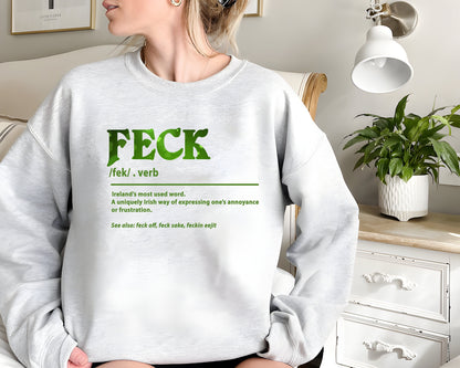 Feck Irish Sweater, Shamrock Sweatshirt, St Patrick's Day Shirt, Irish Sayings T-Shirt, Shamrock Sweatshirt, Leaf Clover Irish Shirt