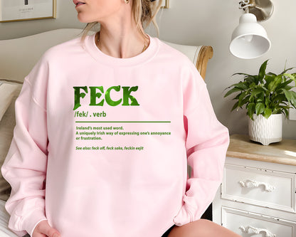 Feck Irish Sweater, Shamrock Sweatshirt, St Patrick's Day Shirt, Irish Sayings T-Shirt, Shamrock Sweatshirt, Leaf Clover Irish Shirt
