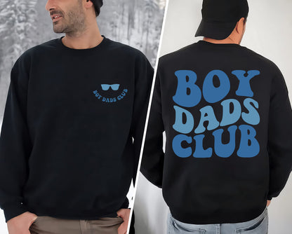Father's Day Gift Shirt, Boy Dads Club Sweatshirt, Boy Dads Club Shirt, Boy Dad Gift, Dad Gift, Dad Sweatshirt, Dad Shirt, Dad Birthday Gift
