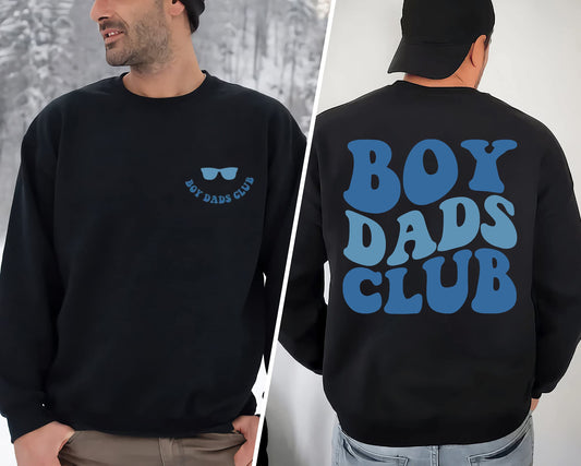 Father's Day Gift Shirt, Boy Dads Club Sweatshirt, Boy Dads Club Shirt, Boy Dad Gift, Dad Gift, Dad Sweatshirt, Dad Shirt, Dad Birthday Gift