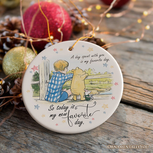 A Day with You is My Favorite Ceramic Ornament, Pooh Bear's Sentimental Quote Christmas Gift and Tree Decor