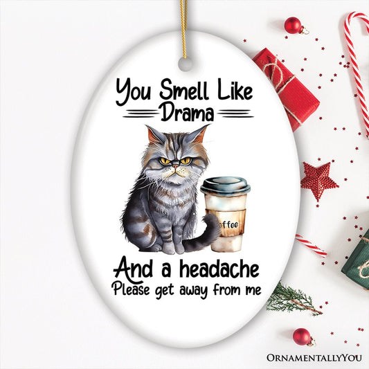 You Smell Like Drama Quirky Cat Ornament, Cute and Funny Christmas Gift