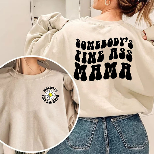 Funny Mama Sweatshirt, Somebody's Fine Ass Mama, Preppy Smiley Face Mom Shirt, Retro Boho Gift For New Mom, Baby Shower Gift, Gift for Wife