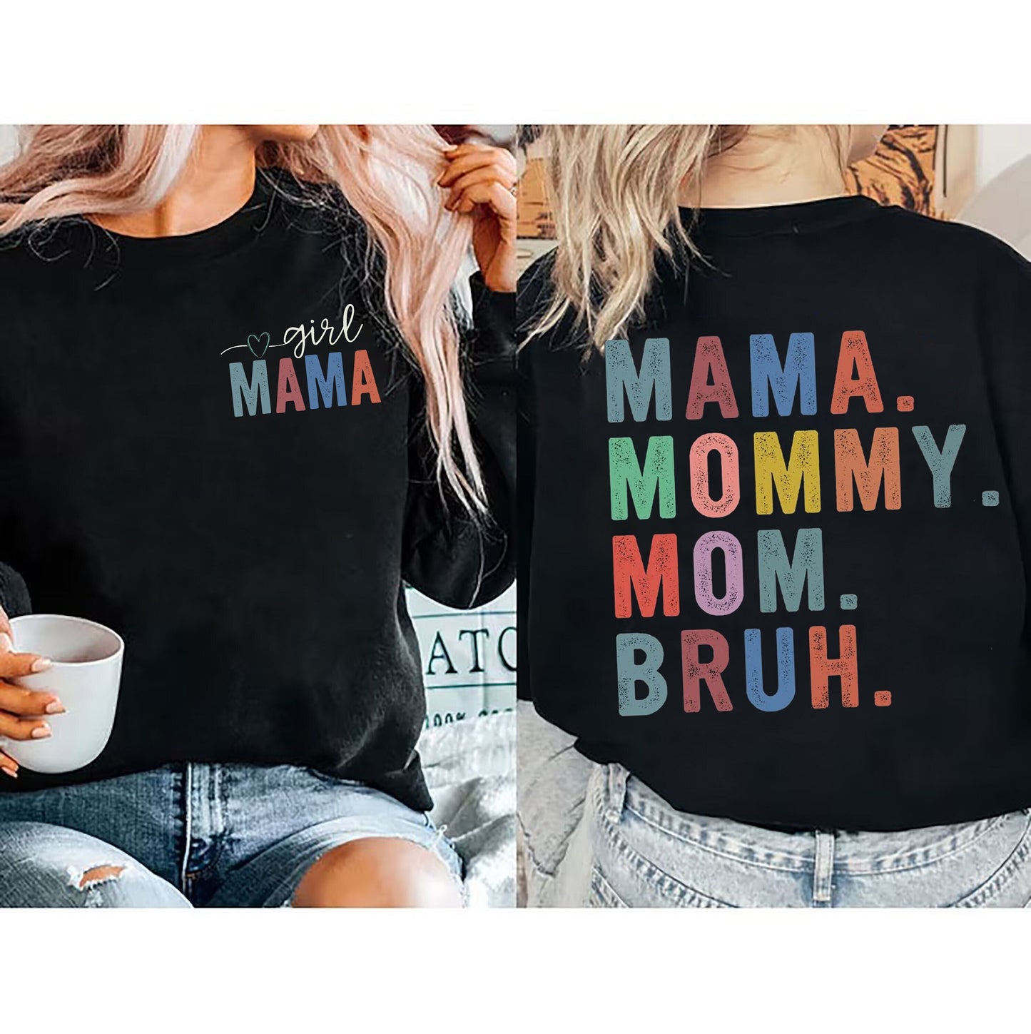 Girl Mom Sweatshirt, Mama Mommy Mom Bruh Shirt, Mom Life Shirt, Motherhood T-Shirt, Mom Shirt, Sarcastic Mom Shirt, Mother's Day Gift Shirt