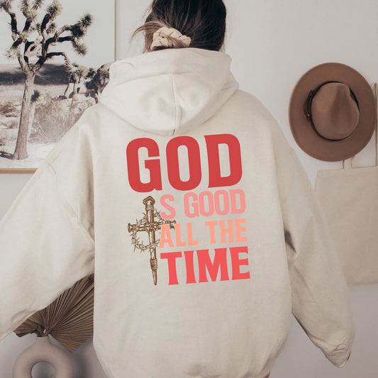God Is Good All The Time Hoodie, Christian Sweatshirt, Religious Hoodie, Jesus Hoodie, Faith Hoodie, Jesus Shirt, Trending Birthday Gift Tee