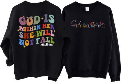 God is Within Her She Will Not Fall Sweatshirt, Bible Verse Shirt, Christian Sweatshirt for Women,Faith Sweatshirt, Psalm 465, Faith Tshirt