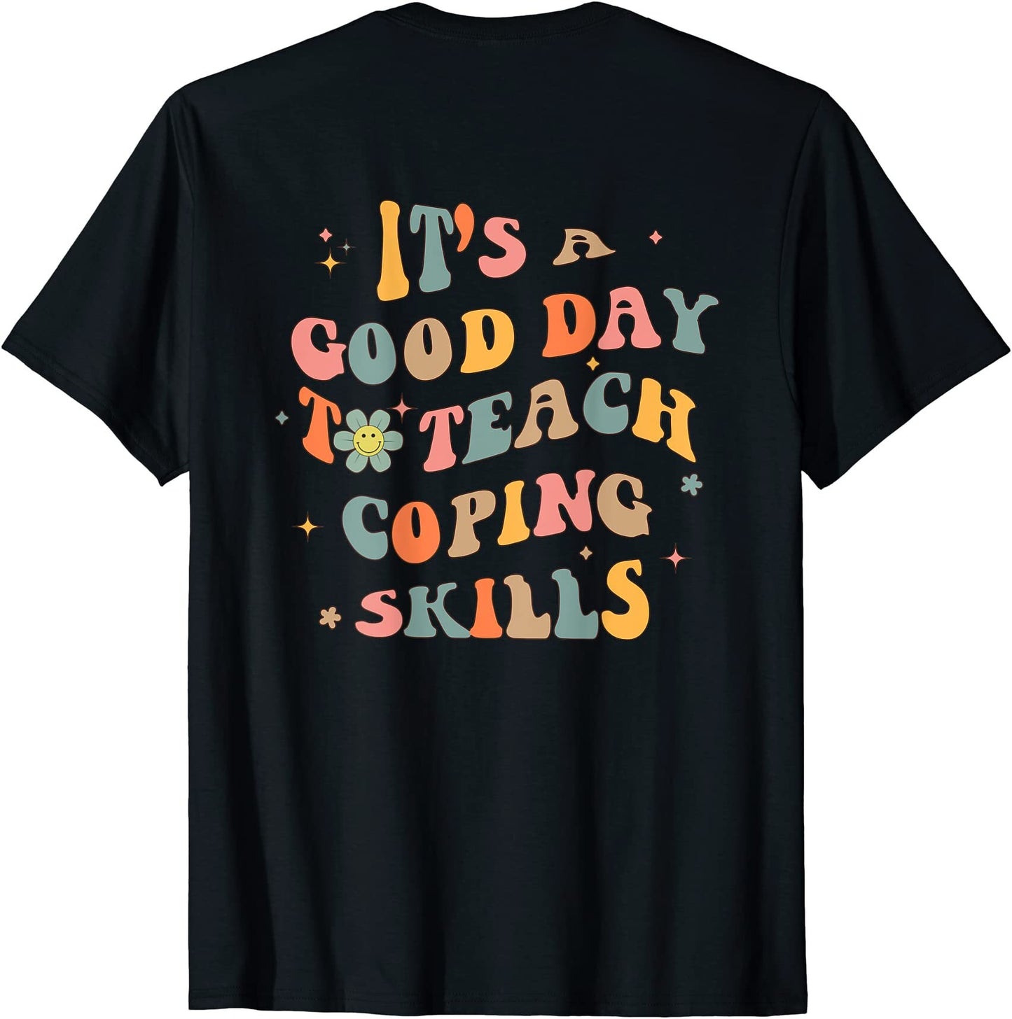 Good Day to Teach Coping Skills, School Counselor Sweatshirt, Counselor Shirt, Guidance Counselor, Therapist Tshirt, Social Worker T-shirt