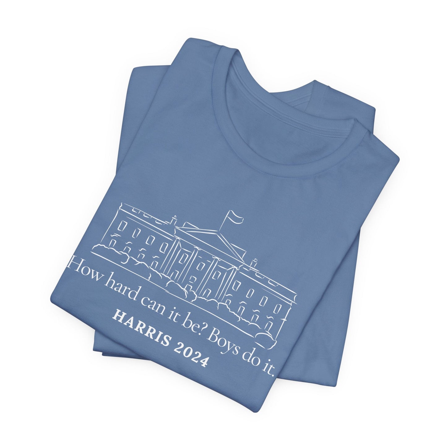 How Hard Can it Be Boys Do it Shirt, Election 2024 Shirt, Kamala Harris 2024, Kamala Harris Shirt, Madam President, Vote for Women