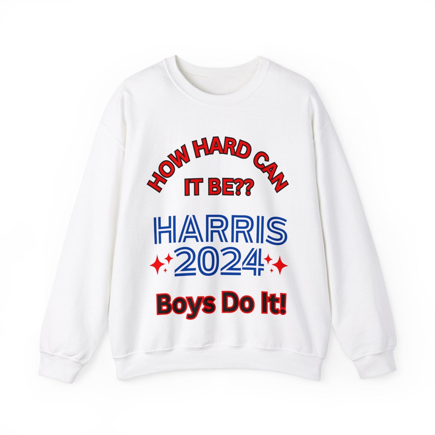 How Hard Can It Be Kamala Harris Election Sweatshirt 2024 Unisex Heavy Blendâ„¢ Crewneck Sweatshirt