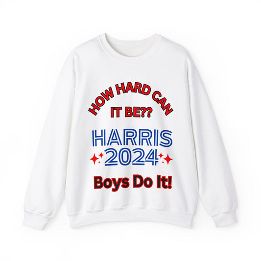 How Hard Can It Be Kamala Harris Election Sweatshirt 2024 Unisex Heavy Blendâ„¢ Crewneck Sweatshirt