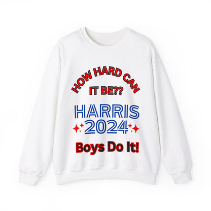 How Hard Can It Be Kamala Harris Election Sweatshirt 2024 Unisex Heavy Blend™ Crewneck Sweatshirt