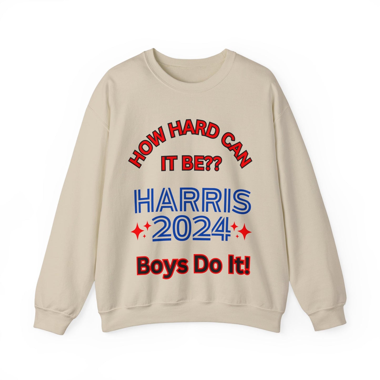 How Hard Can It Be Kamala Harris Election Sweatshirt 2024 Unisex Heavy Blend™ Crewneck Sweatshirt