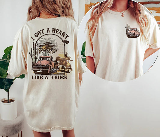 Heart Like A Truck T-Shirt, I Got A Heart Like A Truck T-Shirt, Country Music Shirt, Western Shirt, Truck Shirt, Western Sweatshirt