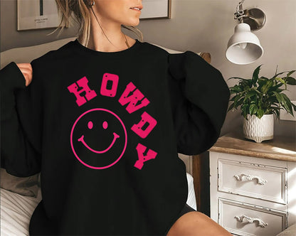 Howdy Howdy Sweatshirt, Yeehaw Sweatshirt, Rodeo Sweatshirt, Cowgirl Sweat, Graphic Tee, Nashville Hoodie,Bridesmaid Gift tee,Birthday shirt