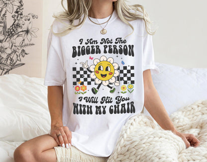 Ní Mise An Duine Níos Mó A Buailfidh Mé Le Mo Shúile Cathaoirleach thú, Léine Greannmhar, Sweatshirt Greannmhar, Léine Gleoite, Léine Gleoite Bláth, Tí Féinghrá