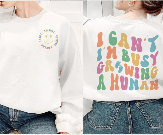 I Can't I'm Busy Growing A Human Sweatshirt, Funny Pregnancy Sweater, Funny Mom Shirt, Funny Pregnancy Shirt, Mom Shirt, Funny Mama T-Shirt