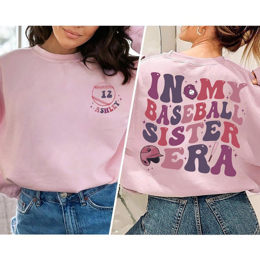 In my Baseball Sister Era Sweatshirt, Custom Baseball Sister Shirt, Baseball Numbers and Name Shirt, Game Day Shirt, Gift for Sister