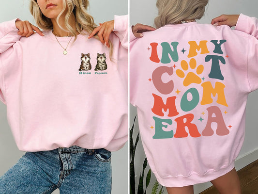 In My Cat Mom Era Shirt, Cat Mom Shirt, Cat Mama Shirt, Custom Cat Mom Tee, Cat Name Shirt, Cat Owner Shirt, Cat Lover Shirt sweatshirt